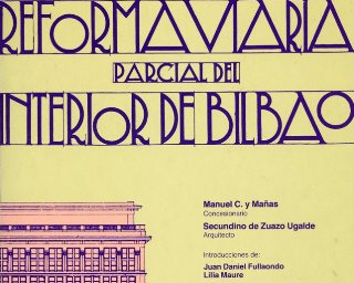 Se reedita en 1987 en facsímile el texto «Reforma viaria parcial del interior de Bilbao», de Secundino de Zuazo